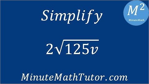 Simplify 2√(125v)