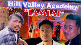 Hill Valley Academy|LAMLAI|@bobbyangom3180 @multime795 @lionmeiteinongsa9977 @keniielangbam1168