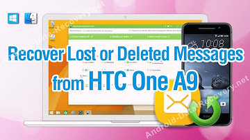 How to Recover Lost or Deleted Messages from HTC One A9