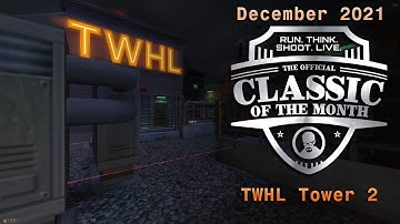 TWHL Tower 2 ► Half-Life Classic of the Month
