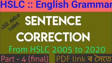 HSLC : SEBA : English Grammar : Sentence Correction, Part - 4: From HSLC