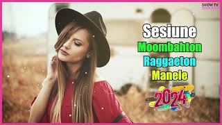 Sesiune Moombahton X Raggaeton X Manele 2024💥Romanian Dance Music 2024💥 Romanian Music Mix