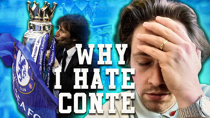 WHY I HATE ANTONIO CONTE