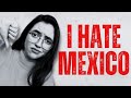 Why i hate mexico as a mexican  superbeginner spanish