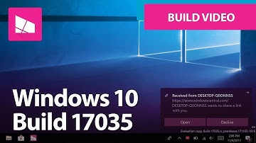 Windows 10 Build 17035 - Microsoft Edge, Near Share, Fluent Design, Settings + MORE