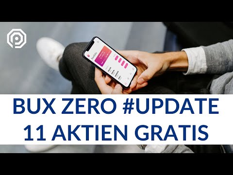 Bux Zero Update: 11 Gratis-Aktie vom Gratis-Smartphone-Broker erhalten