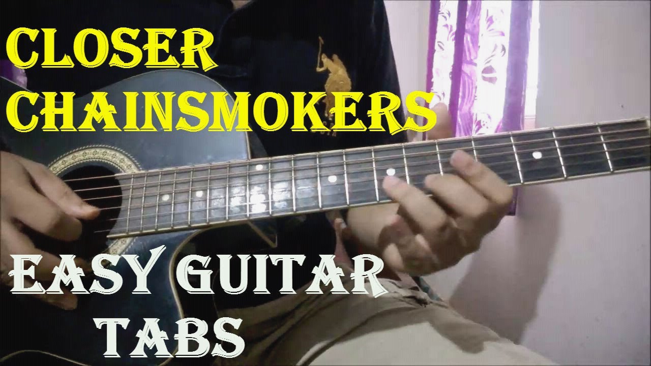 Closer - Chainsmokers | Easy Guitar Tabs Lesson