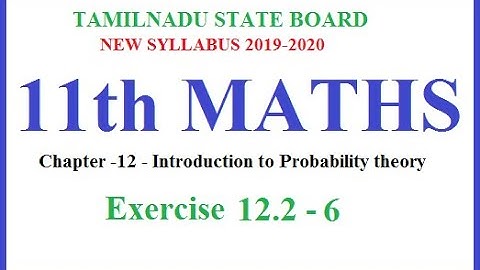 Way to success | 11th Maths| Chapter-12-Probability| Ex.12.2-6