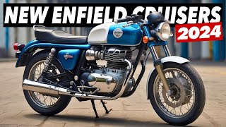 7 New Royal Enfield Cruisers For 2024