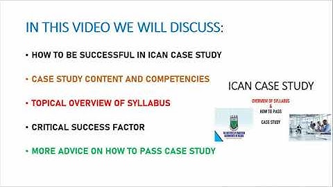 SHORT OVERVIEW OF ICAN CASE STUDY SYLLABUS & HOW TO PASS TIPS.. SCARED OF ICAN EXAMS? CS REVIEW GJA