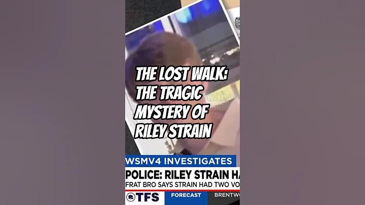 The Lost Walk: The Tragic Mystery of Riley Strain