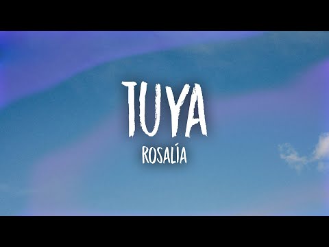 ROSALÍA - TUYA (Letra/Lyrics)