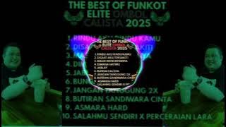 THE BEST OF FUNKOT ELITE ‼️ OMBOL CALISTA 2025