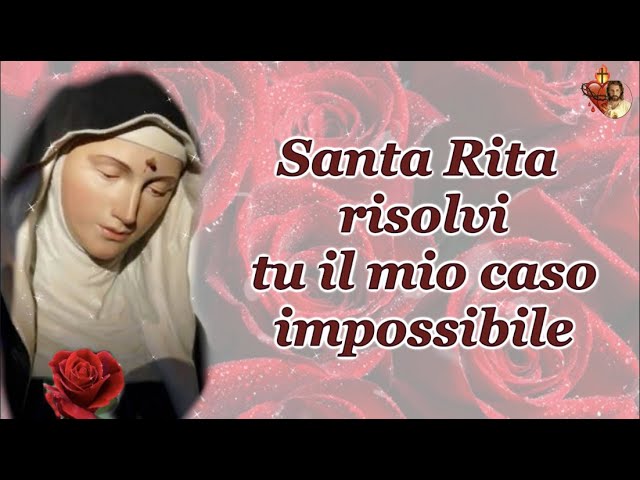 Santa Rita risolvi tu il mio caso impossibile 