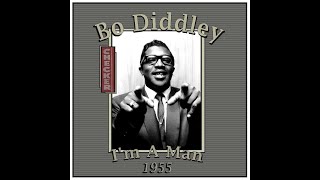 Video thumbnail of "Bo Diddley - I'm A Man (1955)"