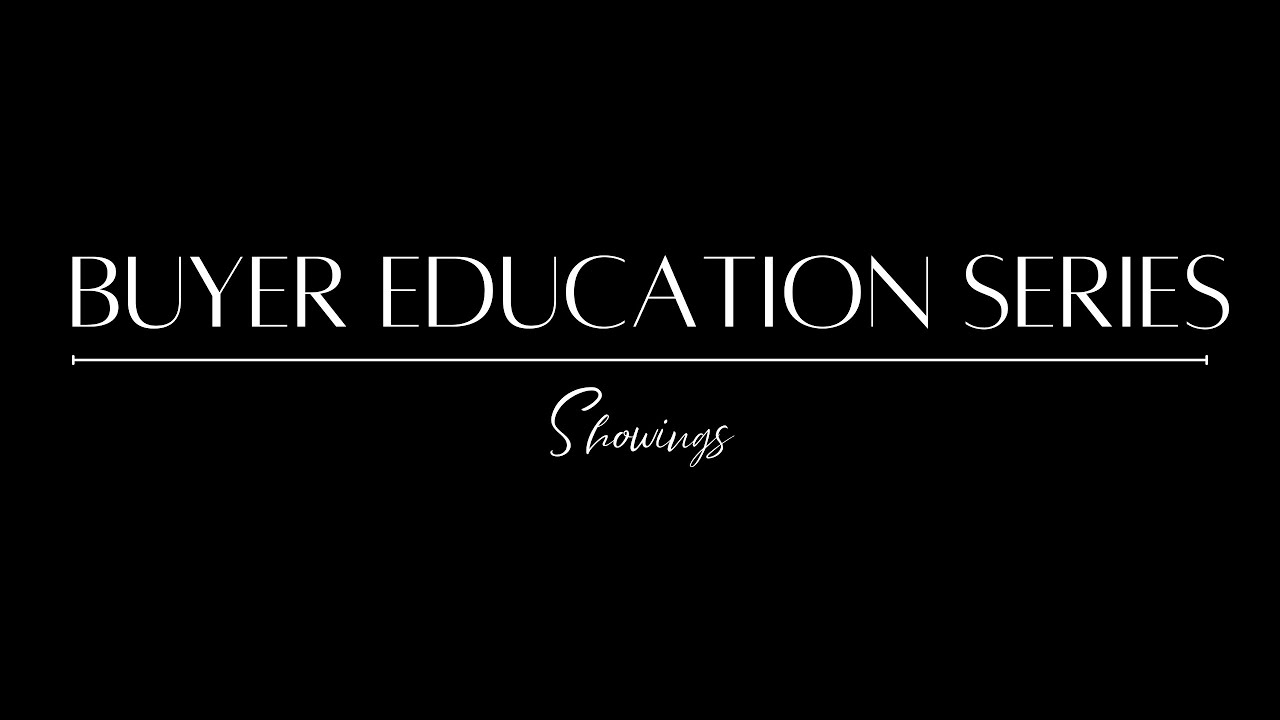 Buyer Education Series - Showings