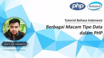 Berbagai Macam Tipe Data dalam PHP - Tutorial Bahasa Indonesia