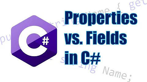 Properties vs. Fields in C#