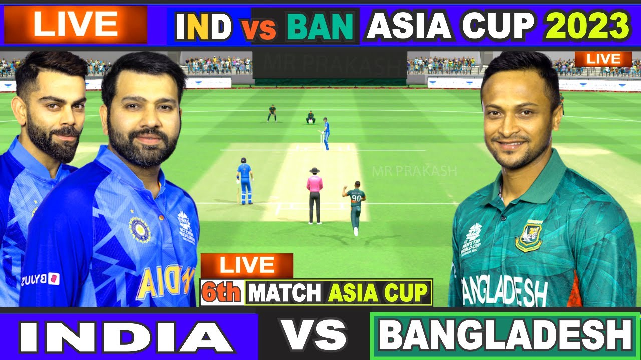 Live IND Vs BAN - Asia Cup, Super 4 Live Scores and Commentary India Vs Bangladesh 1st innings
