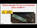 Tlcommande tv qui ne fonctionne plus solution 