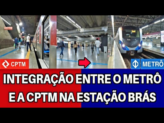 Metrô SP & CPTM  Integração na estação Brás 