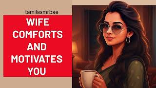Wife Comforts And Motivates Husband -