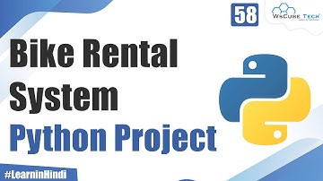 What is Bike Rental System - Python Project | Complete Tutorial