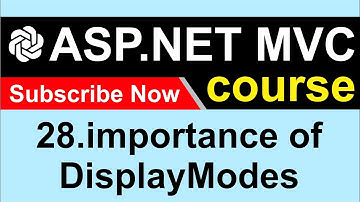 28. Explain the importance of DisplayModes - ASP NET MVC 5 - CodeGPT