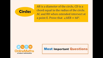 IX Circles AB is a diameter of the circle, CD is a chord equal to the radius of the circle  AC and B