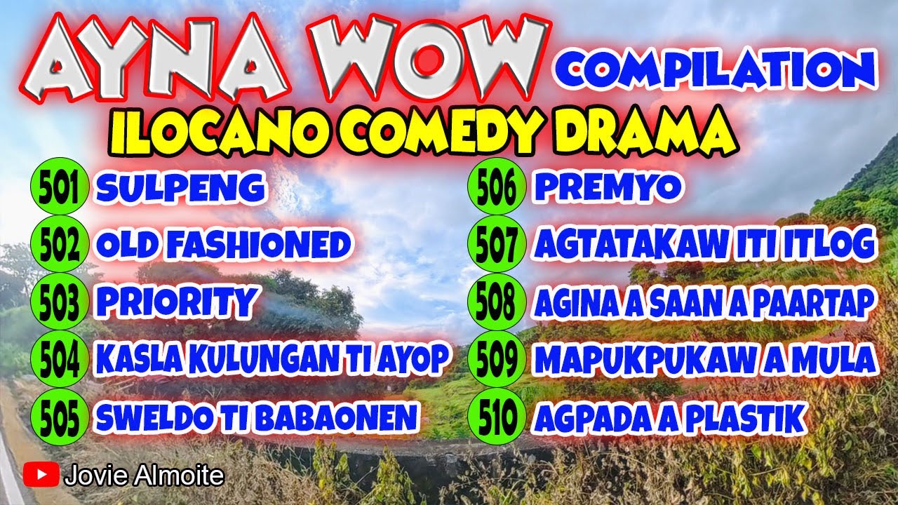 AYNA WOW COMPILATION 501-510 (10 episodes) | ILOCANO COMEDY DRAMA | Jovie Almoite