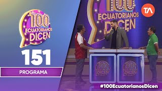 Capítulo 151 / 100 Ecuatorianos Dicen / Primera temporada