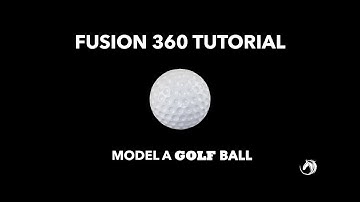 Model a Golf Ball using Fusion 360