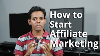 How to Start Affiliate Marketing in India - A Beginner