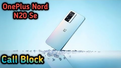 How To Block Contact In Oneplus Nord N20 Se, Call Block , Call Block Setting In Oneplus Nord N20