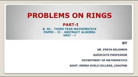 B.Sc. III Yr. (Maths) - Abstract Algebra- Problems on Rings - I