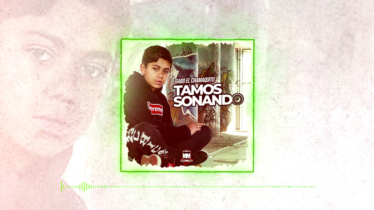 gabo el chamaquito tamos sonando prod masivo music mf gabo el chamaquito tamos sonando prod masivo music mf