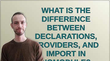 What is the difference between declarations, providers, and import in NgModule?