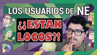 ¿Los usuarios de NE están locos? by Denial Typea 3,850 views 3 weeks ago 8 minutes, 50 seconds