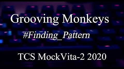 Grooving Monkeys | TCS MockVita-2 2020