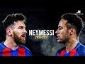 NeyMessi - Sublime Dribbling Skills & Goals 2016/2017