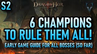S2 All Bosses (so far) with only 6 CHAMPIONS, NO LEGOS | Dragonheir: Silent Gods