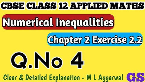 Chapter 2 - Exercise 2.2 (Q.No 4) - Numerical Inequalities - CBSE Class 12 Applied Maths in Tamil