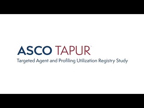 ASCO's First-Ever Clinical Trial: The TAPUR Study