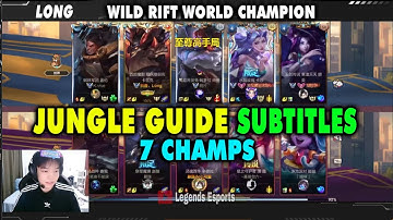 Wild Rift China Tốc chiến Jungle | Sovereign 200 LP Gameplay - NV Long Đi rừng Subtitles | 7 Champs