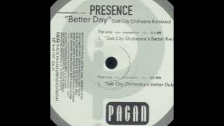 Presence  -  Better Day (Salt City Orchestra's Better Remix)