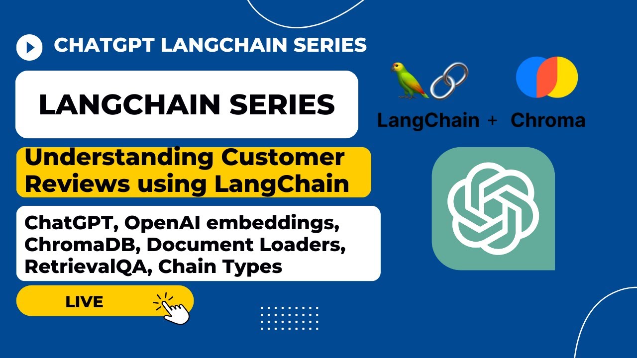 Talk to Customer Review Data using ChatGPT, OpenAI, LangChain, ChromaDB ...