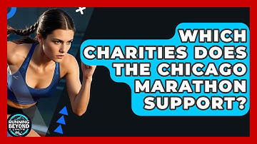 Which Charities Does The Chicago Marathon Support? - Running Beyond Limits