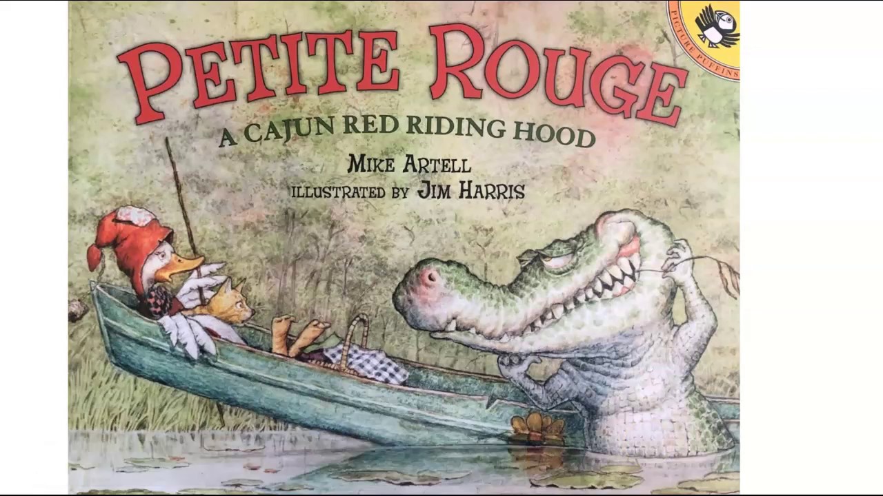 Petite Rouge: A Cajun Red Riding Hood - YouTube