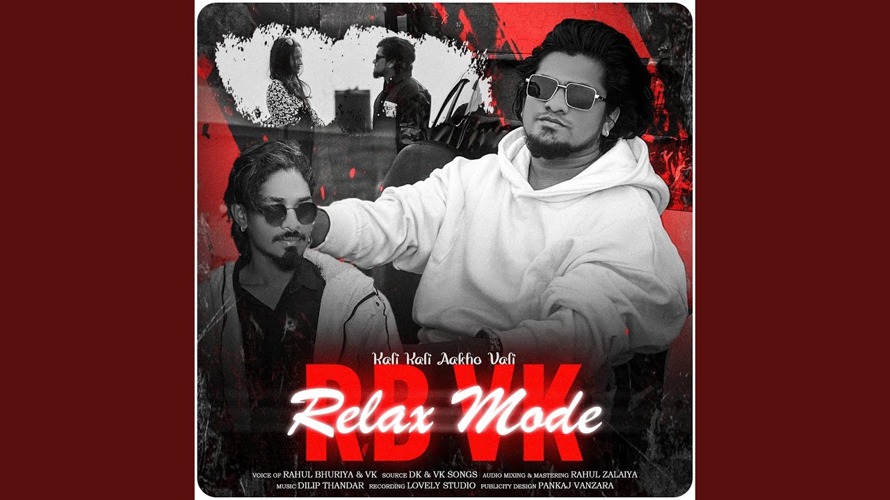 Kali Kali Aakho Vali Relax Mode