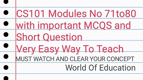 CS101 Module No 71 to 80 || Cs101 modules 70 || Cs101 module no 80 According to New Syllabus